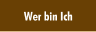 Wer bin Ich